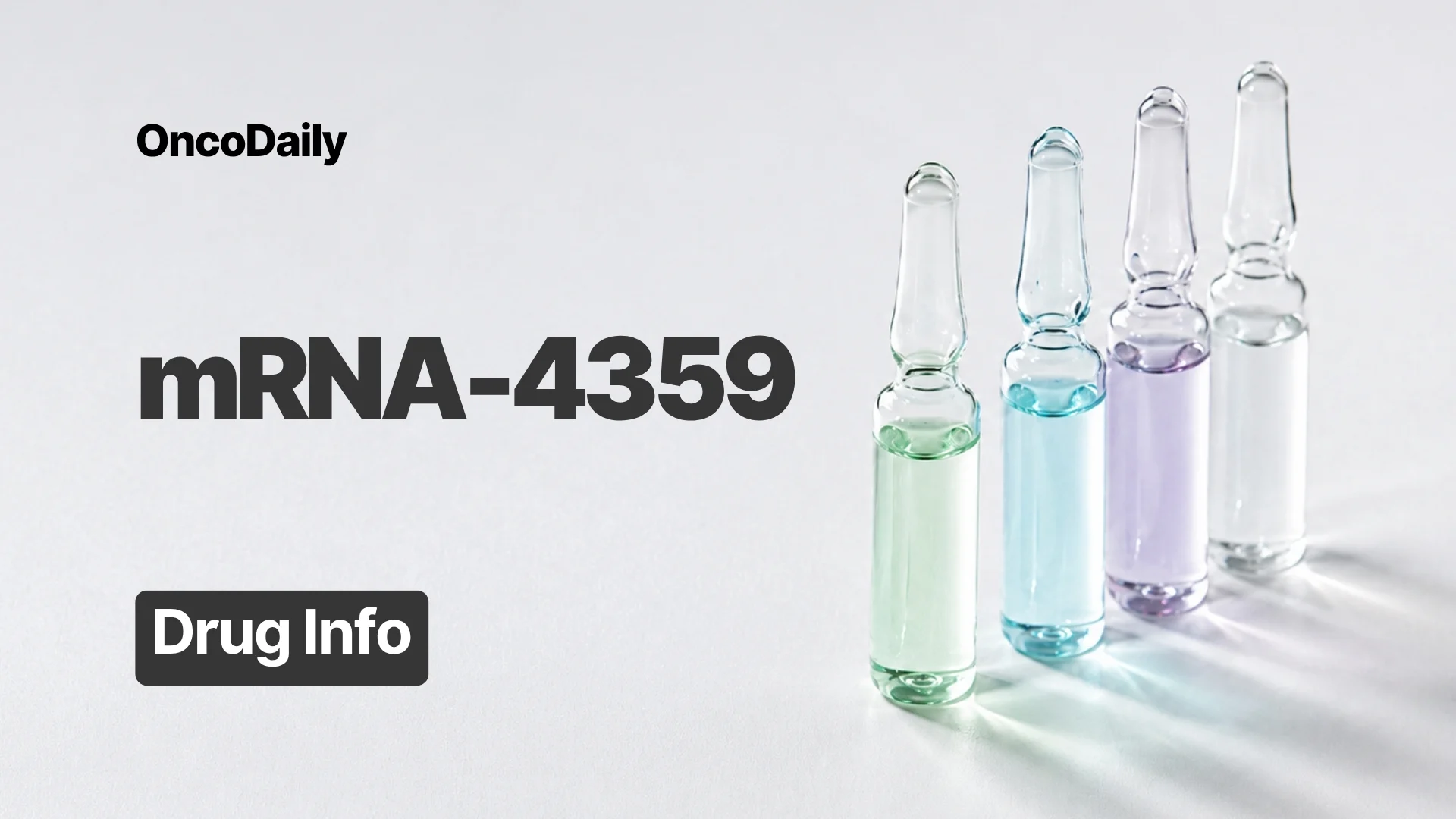 mRNA-4359: Promising Cancer Vaccine, Dose, Administration, and Clinical Trials