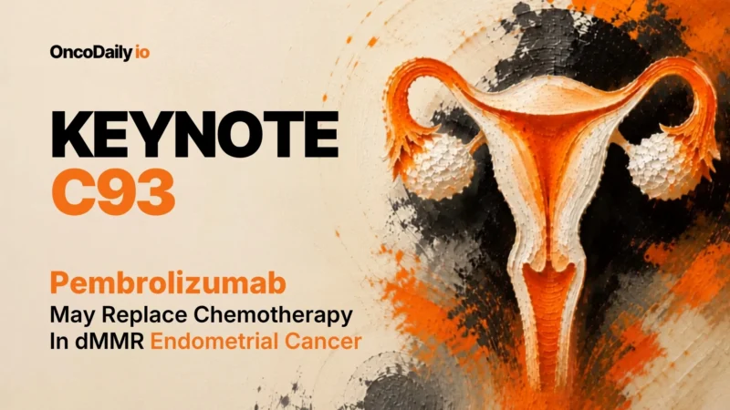 KEYNOTE-C93: Pembrolizumab May Replace Chemotherapy in dMMR Endometrial Cancer