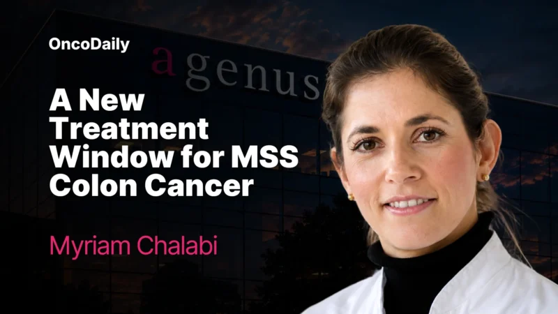 Myriam Chalabi: A New Treatment Window for MSS Colon Cancer