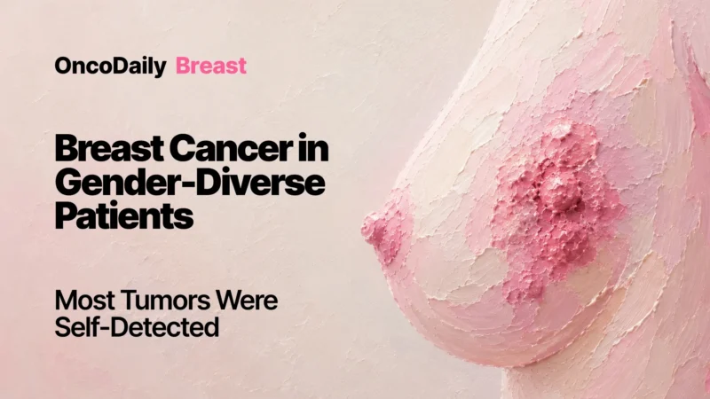 Breast Cancer in Gender-Diverse Patients: Younger Age, Frequent Self-Detection, and Favorable Short-Term Survival