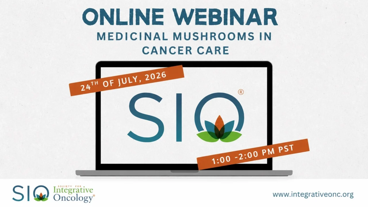 Evidence-Informed Exploration of Medicinal Mushrooms in Cancer Care – SIO