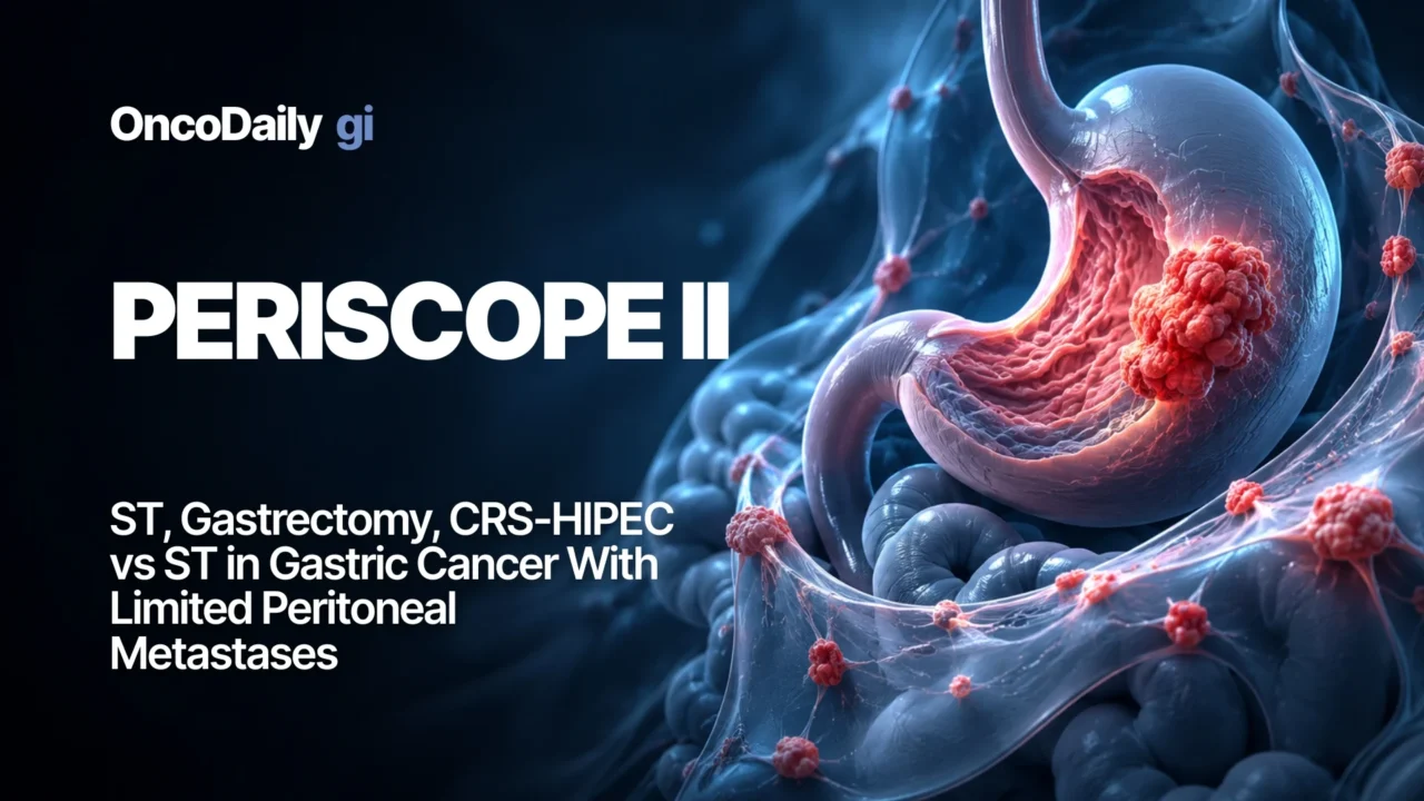 PERISCOPE II: Gastrectomy, Cytoreductive Surgery, and HIPEC Do Not Improve Survival in Gastric Cancer With Limited Peritoneal Metastases