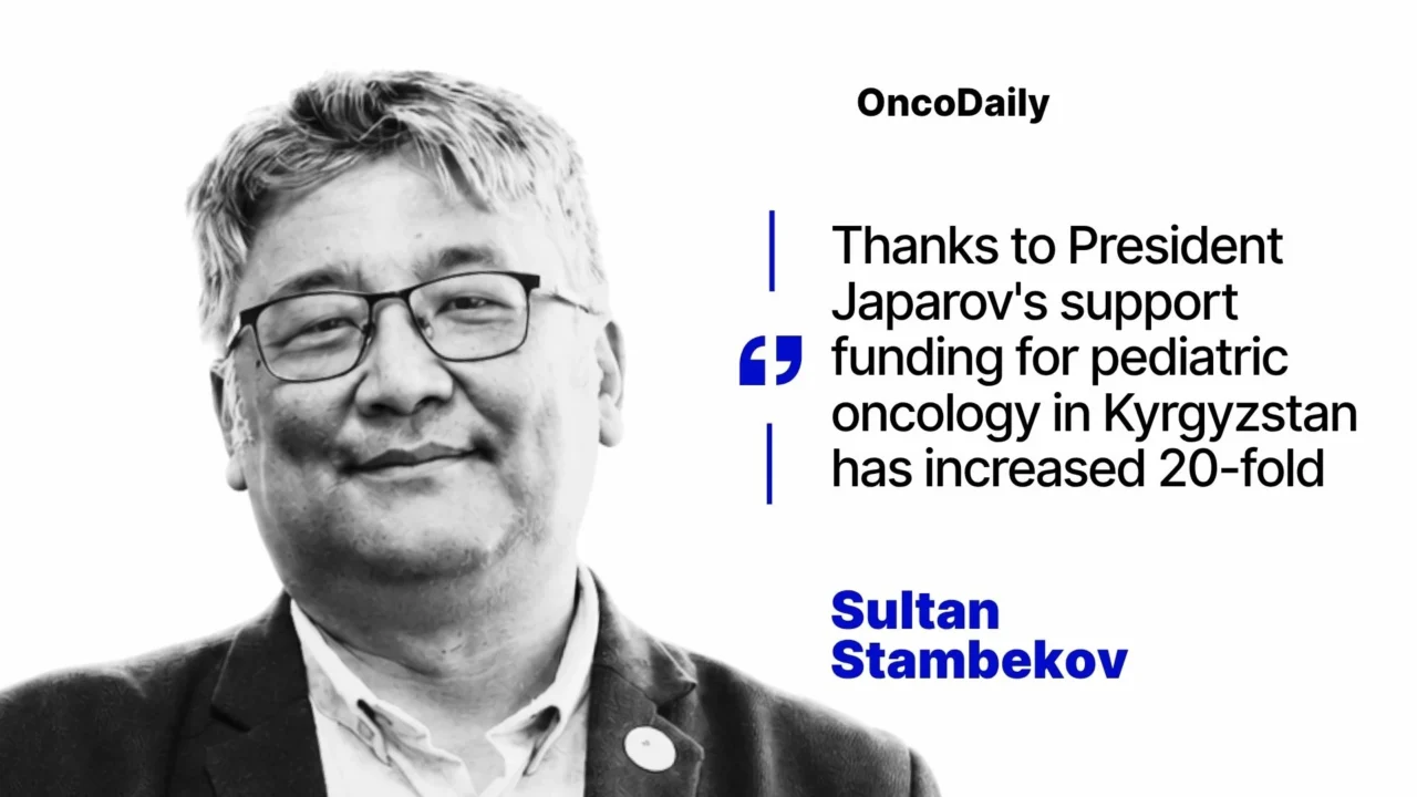 Sultan Stambekov: A 20-Fold Increase in Pediatric Cancer Funding in Kyrgyzstan Thanks to President Japarov