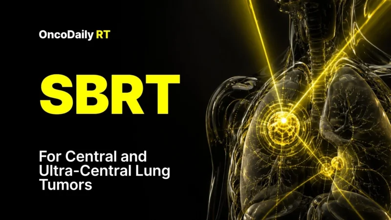 SBRT for Central and Ultra-Central Lung Tumors