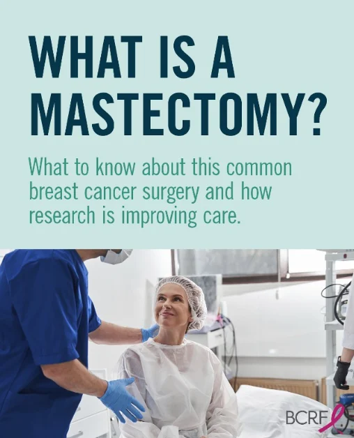What is Mastectomy? - The Breast Cancer Research Foundation