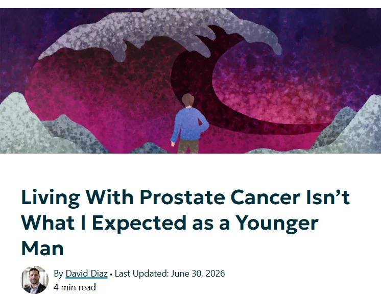 David Diaz: Honored to Share My Latest Article on the Realities of Prostate Cancer Survivorship 2 David Diaz: Honored to Share My Latest Article on the Realities of Prostate Cancer Survivorship