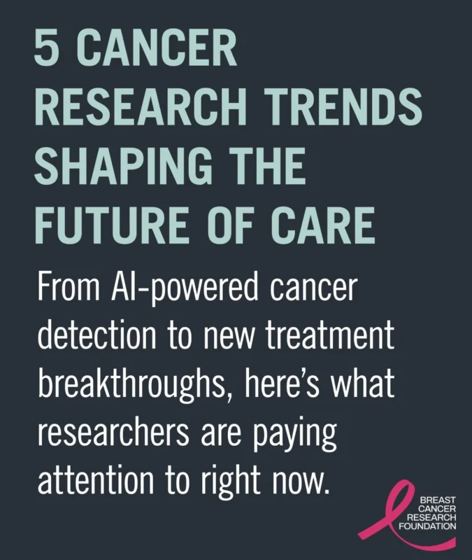 AACR 2026 Highlights the Trends Shaping the Future of Cancer Research - The Breast Cancer Research Foundation 2 The Breast Cancer Research Foundation