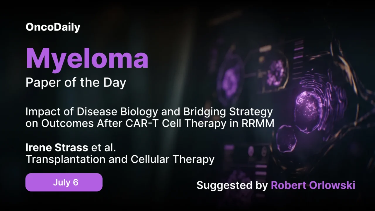 Myeloma Paper of the Day, July 6th, Suggested by Robert Orlowski