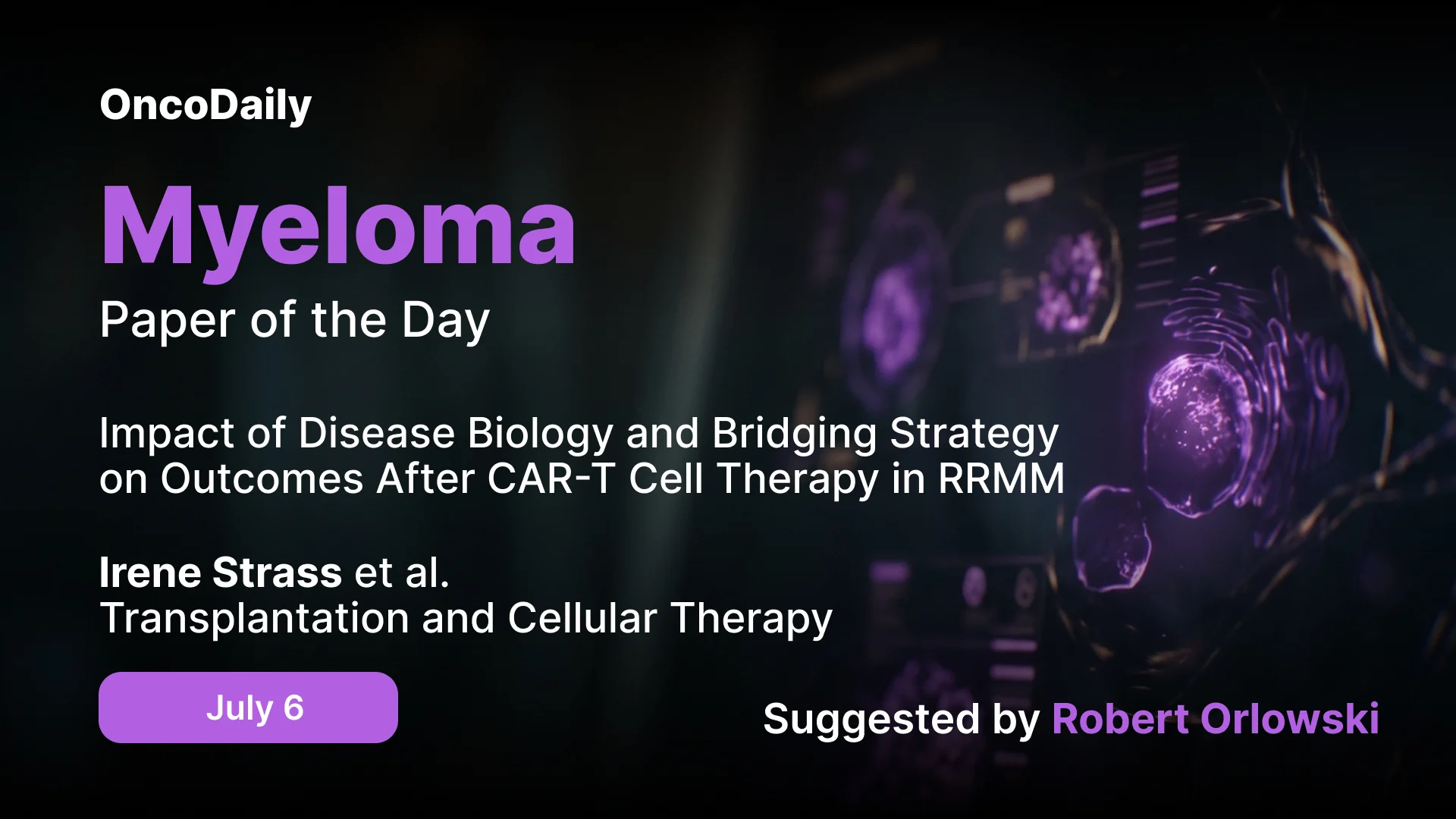 Myeloma Paper of the Day, July 6th, Suggested by Robert Orlowski