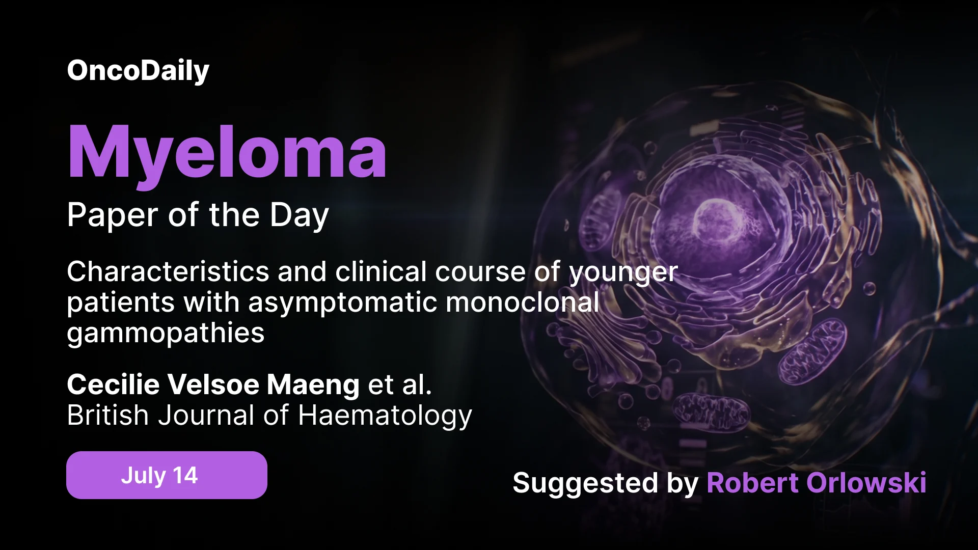 Myeloma Paper of the Day, July 14th, Suggested by Robert Orlowski
