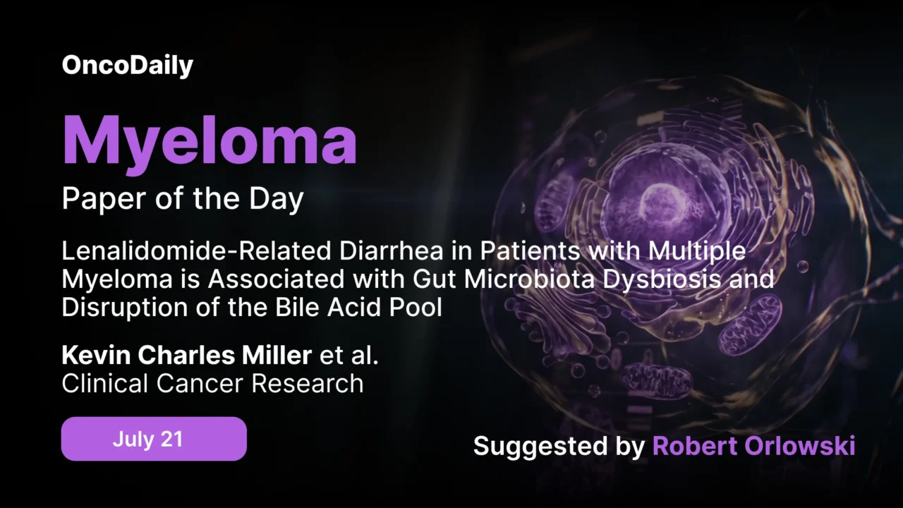 Myeloma Paper of the Day, July 21st, Suggested by Robert Orlowski