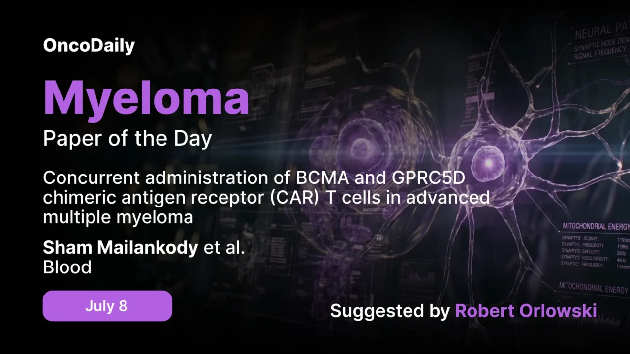 Myeloma Paper of the Day, July 8th, Suggested by Robert Orlowski