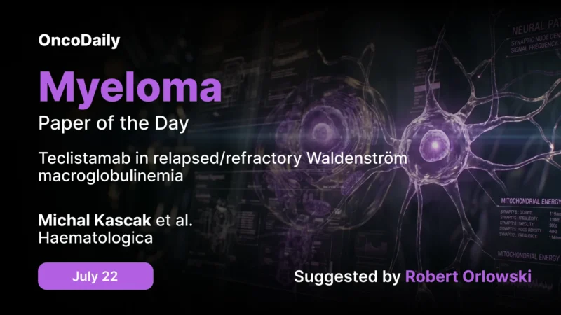 Myeloma Paper of the Day, July 22nd, Suggested by Robert Orlowski