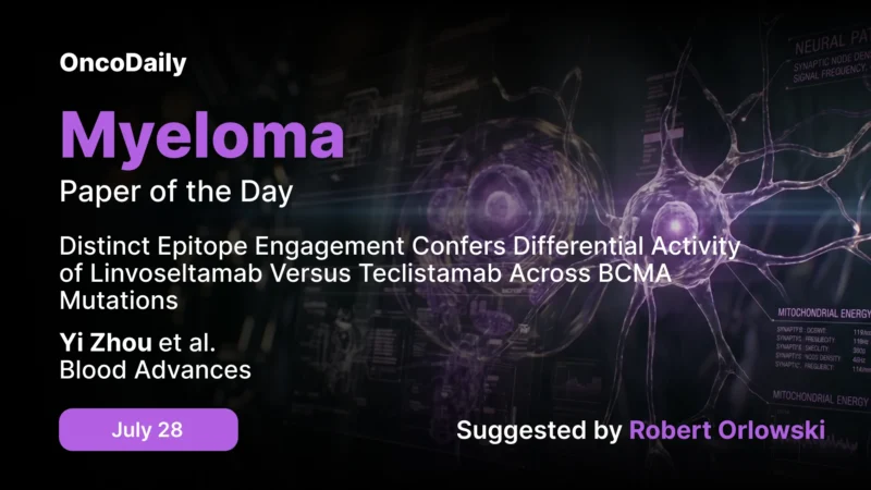Myeloma Paper of the Day, July 28th, Suggested by Robert Orlowski