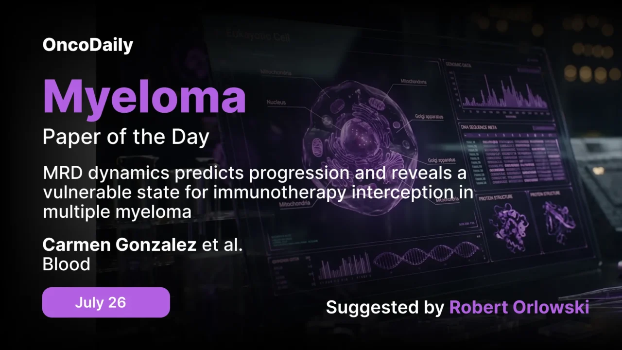 Myeloma Paper of the Day, July 26th, Suggested by Robert Orlowski