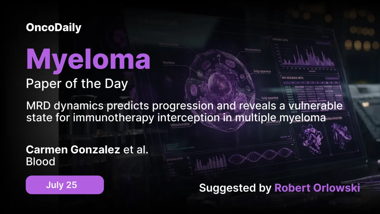 Myeloma Paper of the Day, July 25th, Suggested by Robert Orlowski