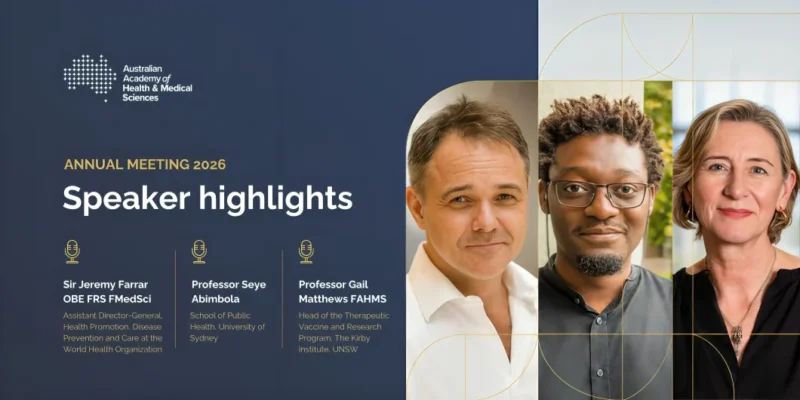 AAHMS 2026 Annual Meeting Explores the Future of Health and Medical Science 2 Australian Academy of Health and Medical Sciences (AAHMS)