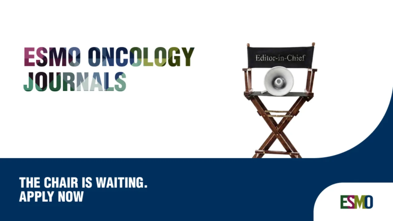 ESMO is Inviting Applications for Editor-in-Chief Positions for 3 New Journals Launching in 2026
