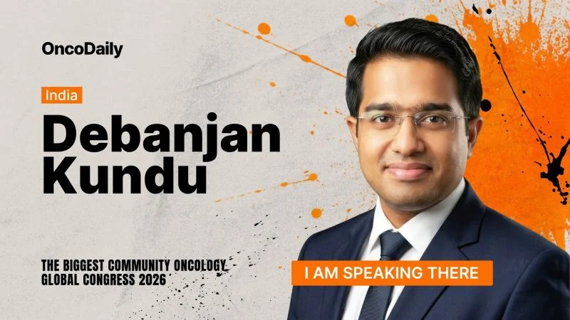 Debanjan Kundu: Pleased to be Speaking at the Community Oncology Global Congress 2026 2 Debanjan Kundu: Pleased to be Speaking at the Community Oncology Global Congress 2026