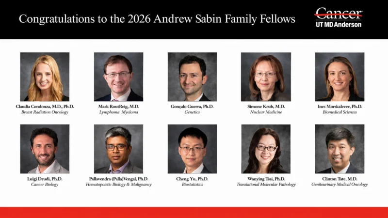 Sabin Family Fellows: 10 Rising Leaders Shaping Cancer Research - UT MD Anderson 2 Sabin Family Fellows: 10 Rising Leaders Shaping Cancer Research - UT MD Anderson