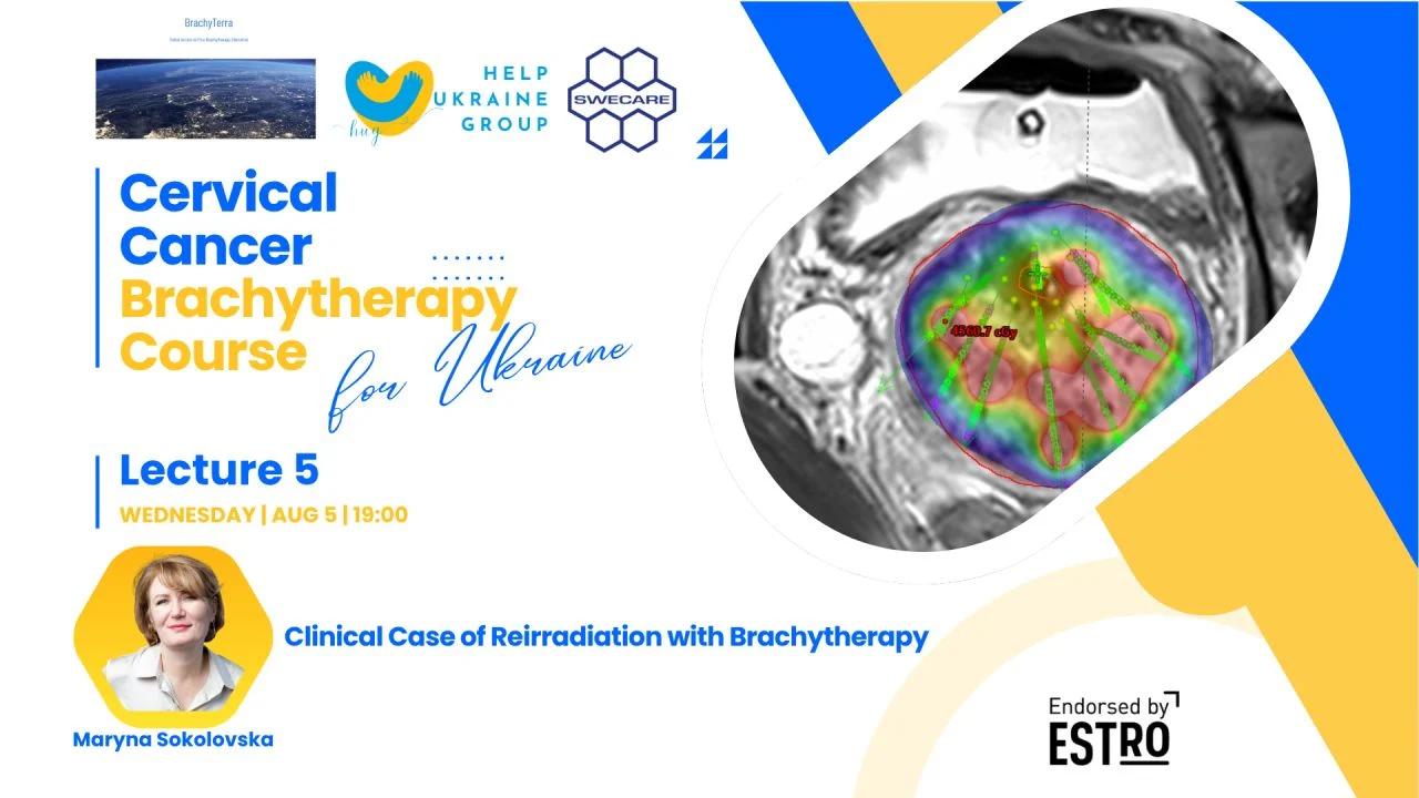 Nataliya Kovalchuk: Cervical Cancer Brachytherapy Course for Ukraine 2 Nataliya Kovalchuk: Cervical Cancer Brachytherapy Course for Ukraine