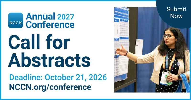 National Comprehensive Cancer Network Calls for Original Abstracts for the 2027 General Poster Session 2 National Comprehensive Cancer Network Calls for Original Abstracts for the 2027 General Poster Session