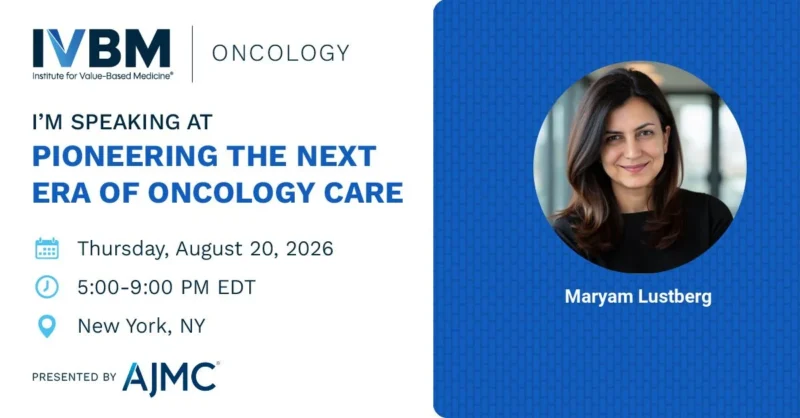 Maryam Lustberg: Excited to Present at Pioneering the Next Era of Oncology Care Event 2 Maryam Lustberg