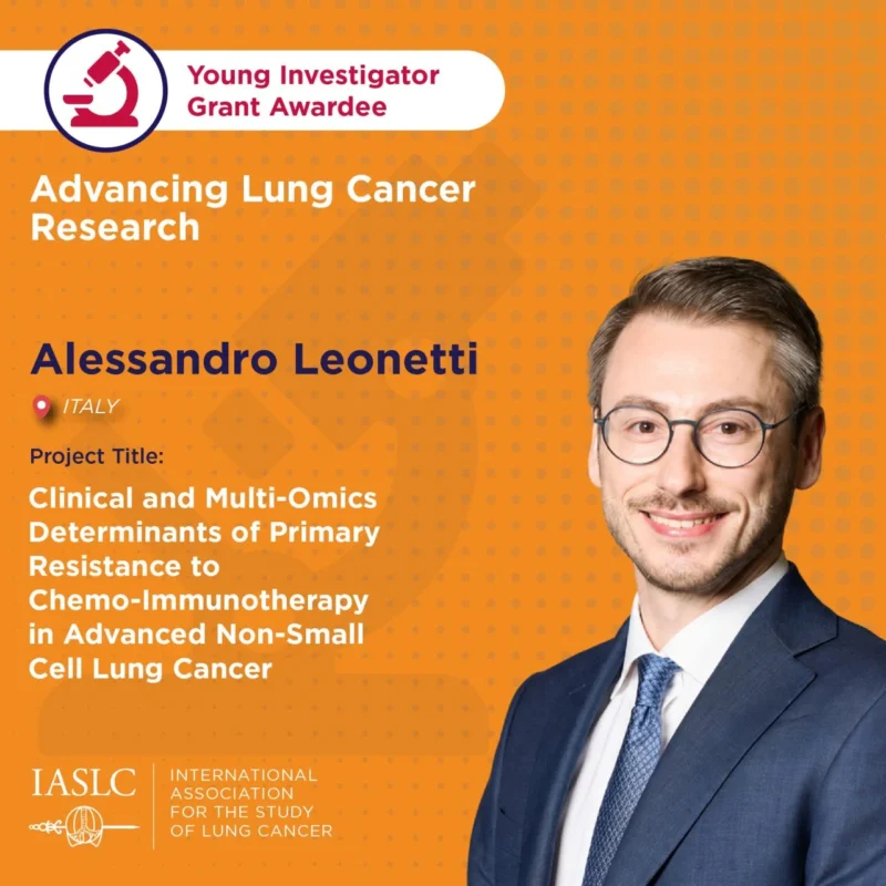 Congratulations to Alessandro Leonetti on Receiving the Young Investigator Grant - IASLC 2 IASLC