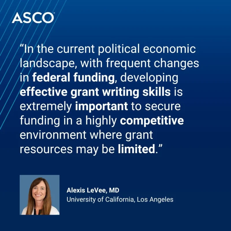 Grants in Academic Oncology: A Guide for Early-Career Investigators - ASCO 2 Grants in Academic Oncology: A Guide for Early-Career Investigators - ASCO