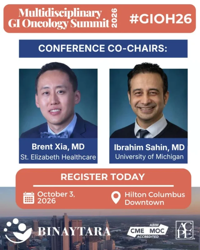 Multidisciplinary GI Oncology Summit 2026 to Bring Leading Experts Together - Binaytara 2 Brent Xia and Ibrahim Halil Sahin