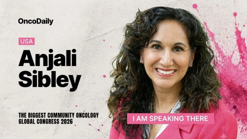 Anjali Sibley Joins OncoDaily’s Community Oncology Global Congress 2026