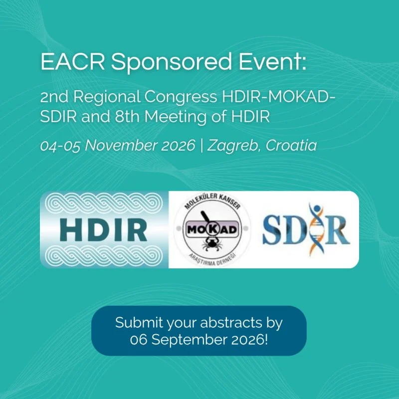 The HDIR–MOKAD–SDIR 2nd Regional Congress and HDIR-8 Will be Held in Zagreb on November - EACR 2 European Association for Cancer Research (EACR)