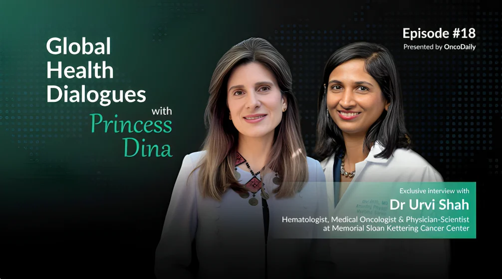Princess Dina Mired: Dr. Urvi Shah on Experiencing Cancer as an Oncologist and the Power of Empathy in Patient Care 2 Princess Dina Mired: Dr. Urvi Shah on Experiencing Cancer as an Oncologist and the Power of Empathy in Patient Care