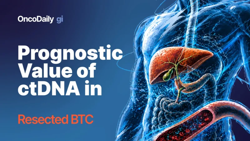 ctDNA Identifies High Recurrence Risk After Resection of Stage I–III Biliary Tract Cancer