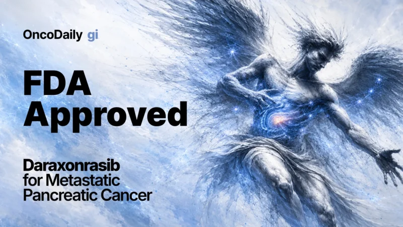 FDA Approves Daraxonrasib: First-in-Class RAS Inhibitor for Metastatic Pancreatic Cancer
