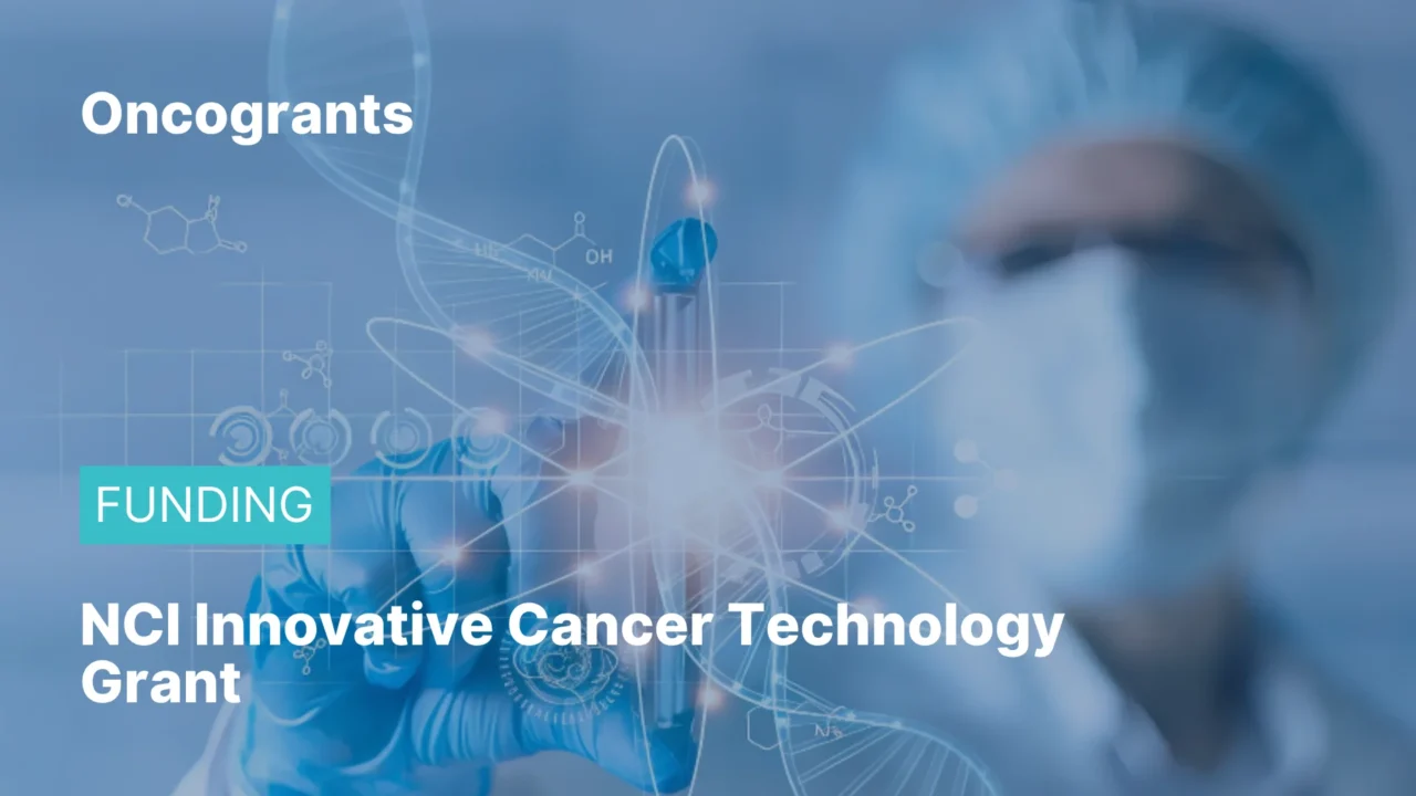NCI Early-Stage Innovative Cancer Technology Development R61 Grant 2026