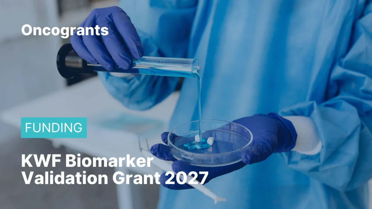 KWF Dutch Cancer Society Call for Validation of Biomarker Candidates 2027