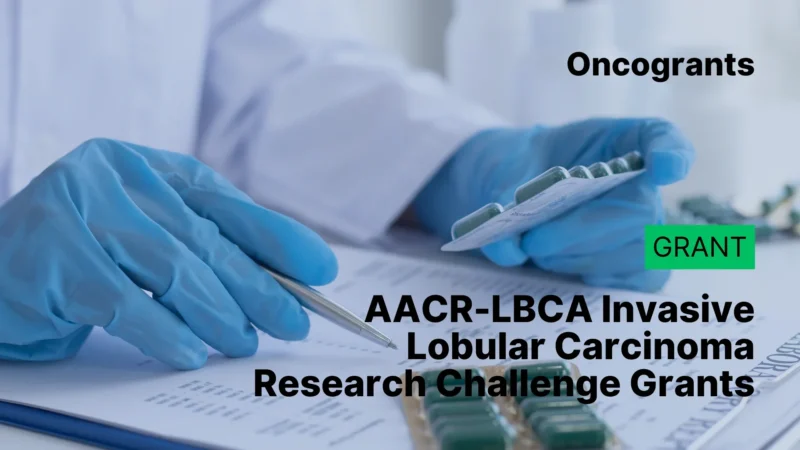 $50,000 Research Challenge Grants for Invasive Lobular Carcinoma - AACR 2 $50,000 Research Challenge Grants for Invasive Lobular Carcinoma - AACR