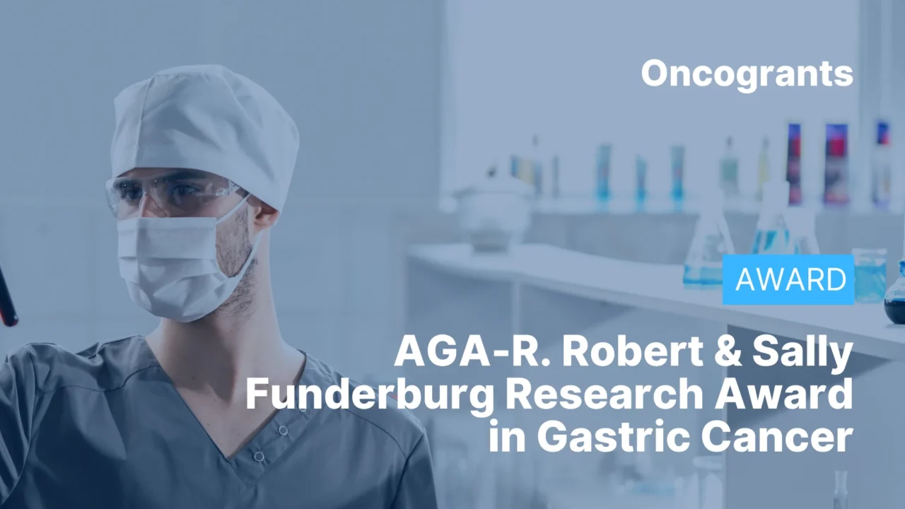 AGA-R. Robert & Sally Funderburg Research Award in Gastric Cancer