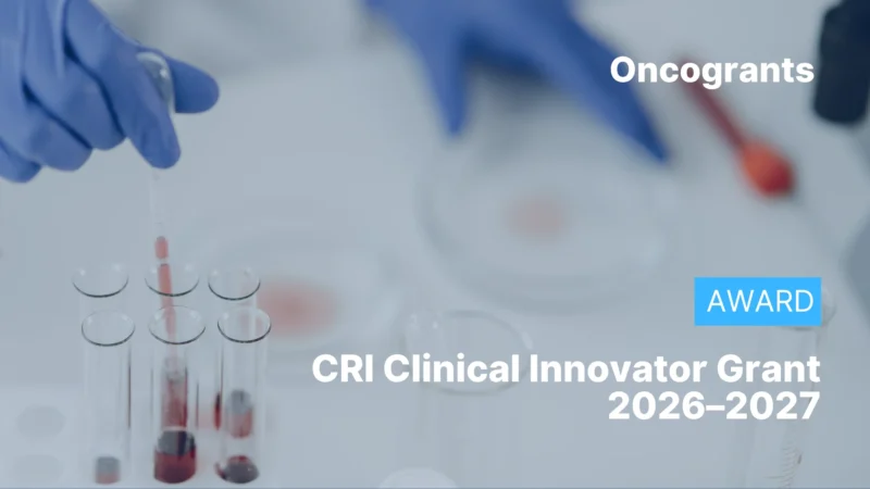 Top 10 OncoGrants This Week: Major Funding Opportunities Across Cancer Research 8 Clinical Innovator Grant