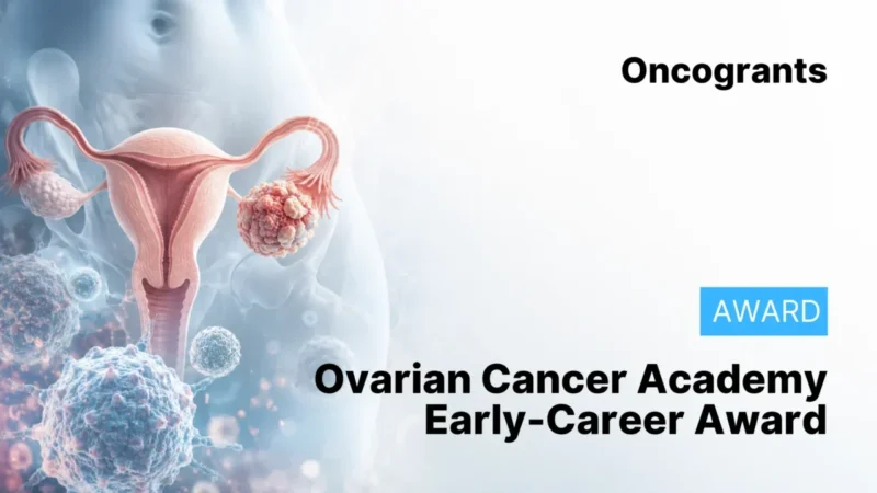 Top 10 Cancer Research Grants Open to Researchers Worldwide