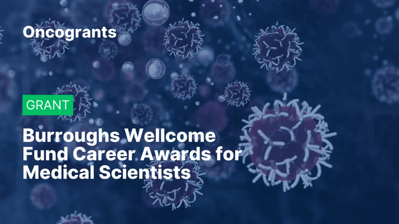 Burroughs Wellcome Fund Career Awards for Medical Scientists 2026