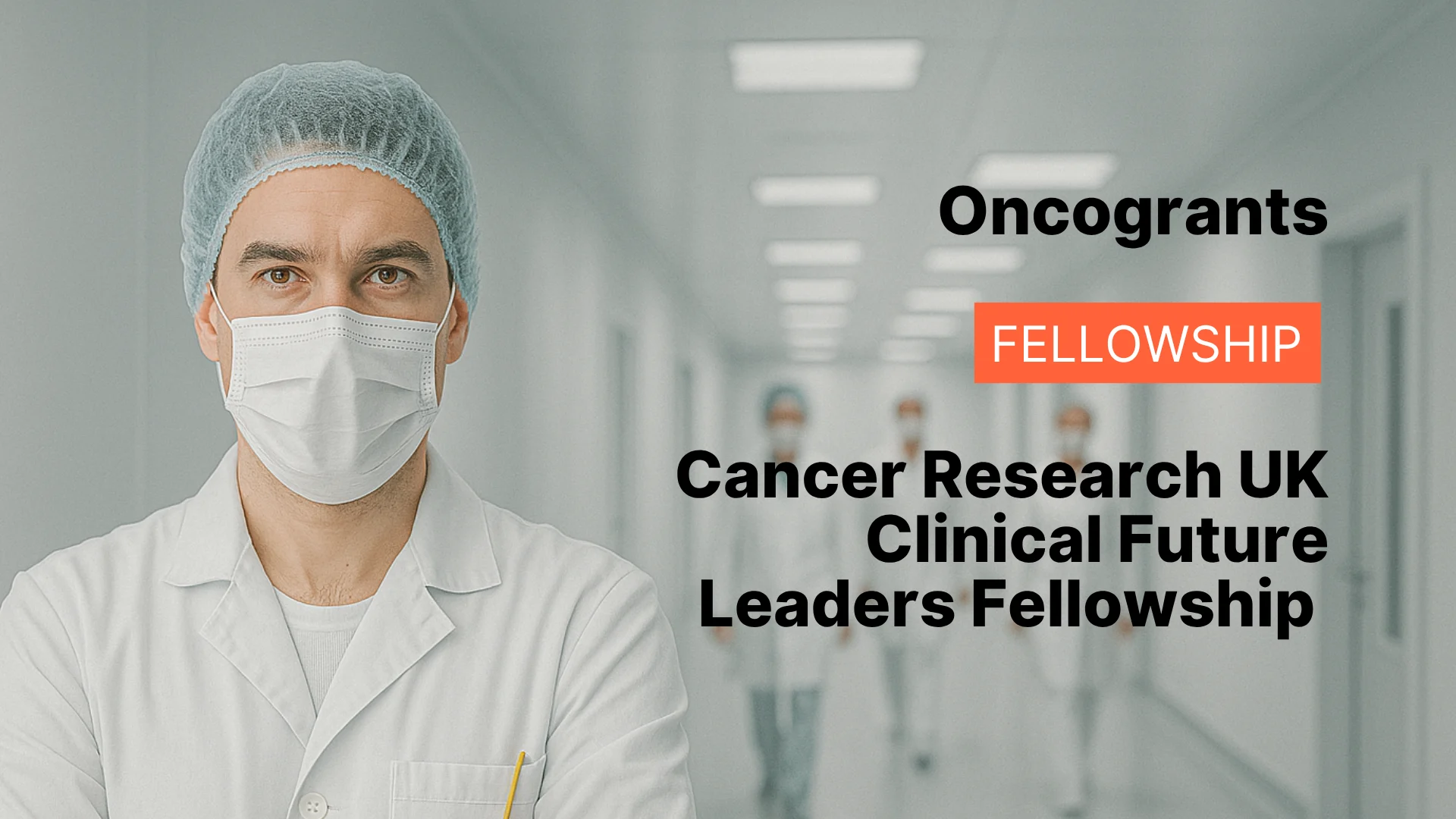 Clinical Future Leaders Fellowship