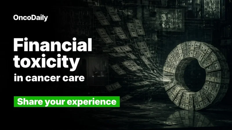 Financial Toxicity in Cancer Care: A Global Call for Submissions