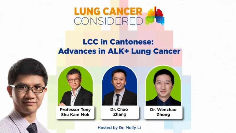 New Lung Cancer Considered Episode in Cantonese – IASLC