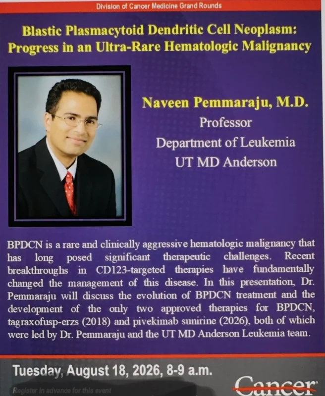 Naveen Pemmaraju: Grateful to be Invited to Deliver DoCM Grand Rounds Today at MD Anderson 2 Naveen Pemmaraju