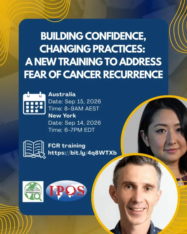 Fear of cancer recurrence is common - IPOS 2 Fear of cancer recurrence is common - IPOS