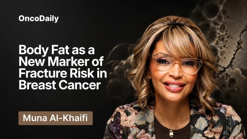 Muna Al-Khaifi: The Hidden Fracture Risk Behind Body Fat in Breast Cancer