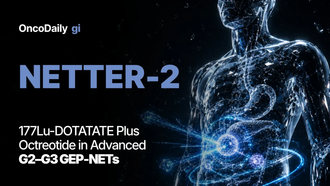 NETTER-2: First-Line [177Lu]Lu-DOTA-TATE plus Octreotide in Advanced G2-G3 GEP-NETs