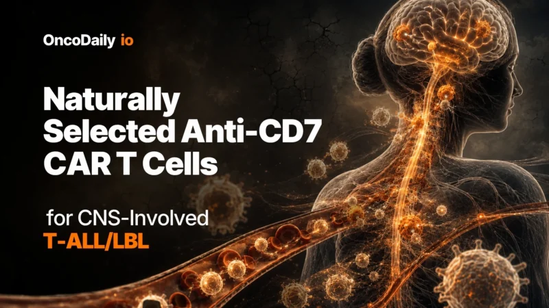 Anti-CD7 CAR T-Cell Therapy Shows Promising CNS Activity in Relapsed or Refractory T-ALL/LBL